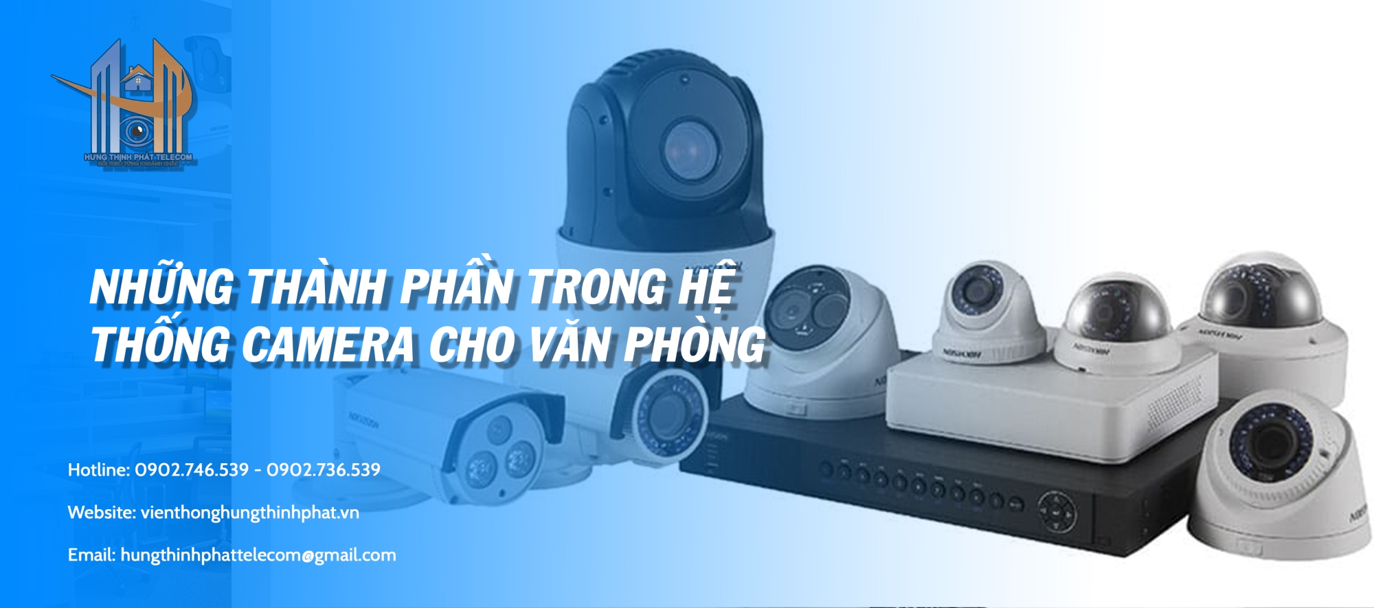 Những bộ phận chính trong hệ thống camera văn phòng