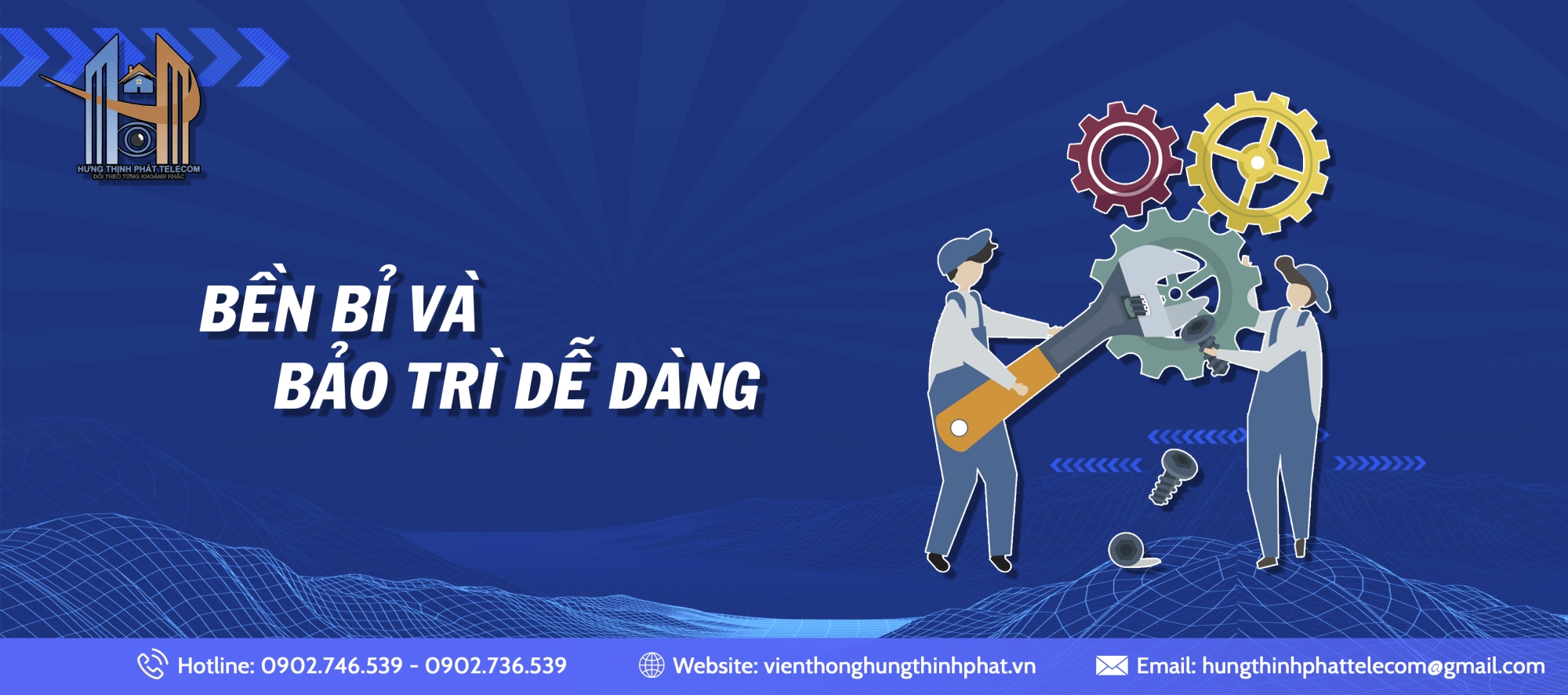 bền bỉ và      bảo trì dễ dàng