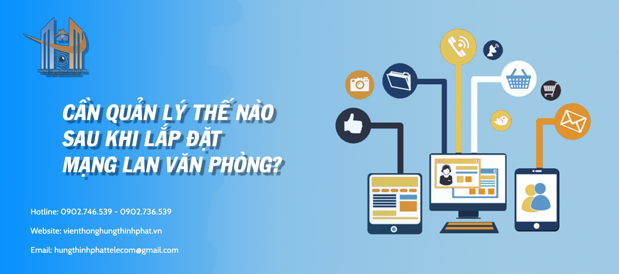 Cần quản lý thế nào sau khi lắp đặt mạng lan văn phòng?