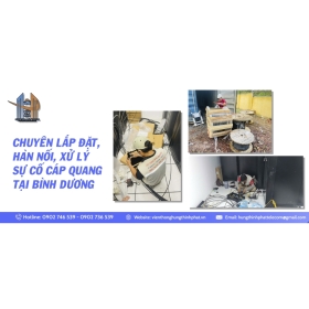 Lắp đặt hạ tầng cáp quang Bình Dương